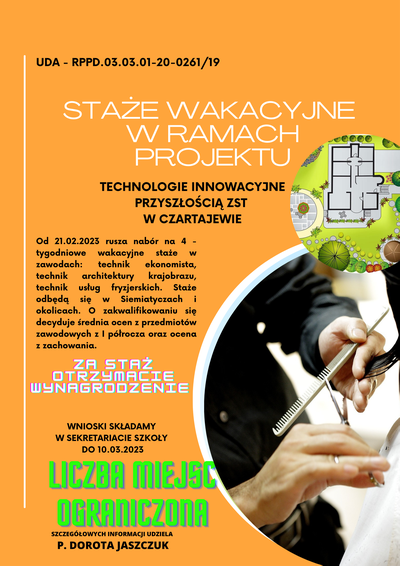 Staże wakacyjne w ramach projektu Technologie innowacyjne przyszłością ZST w Czartajewie